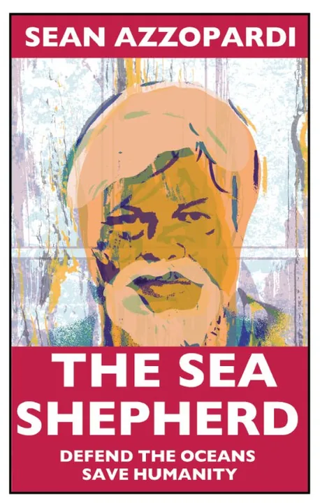 Cover of The Sea Shepherd by Sean Azzopardi: a painted portrait of Paul Watson under a red title band.